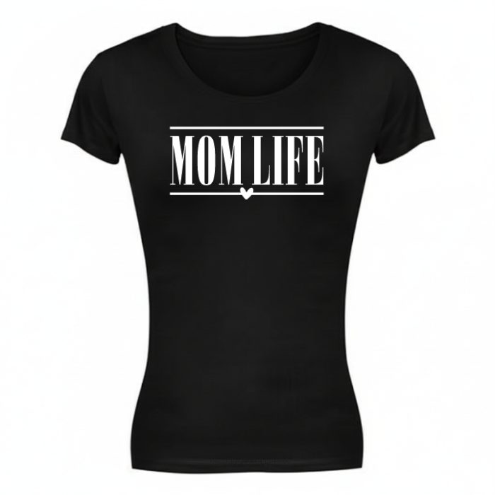 Ladies Mom Life T-shirt
